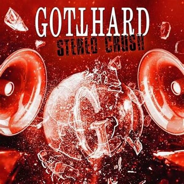 Gotthard - Stereo Crush