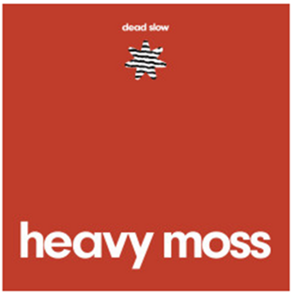 Heavy Moss - Dead Slow