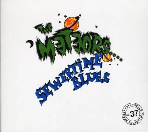The Meteors - Sewertime Blues
